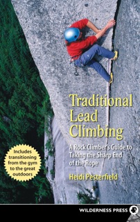 Traditional Lead Climbing by Heidi Pesterfield