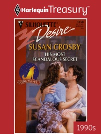 HIS MOST SCANDALOUS SECRET - Susan Crosby