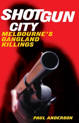Read: Shotgun City: Book Melbourne's Gangland Killings