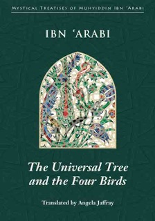 The Universal Tree and the Four Birds by Muḥyiddīn Ibn 'Arabī