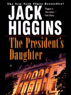 The President's Daughter by Jack Higgins