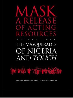 Touch and the Masquerades of Nigeria by David Griffiths