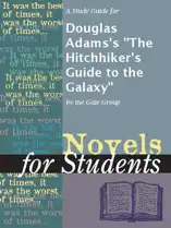 A Study Guide for Douglas Adams's "The Hitchhiker's Guide to the Galaxy"