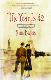 The Year Is '42 - Nella Bielski & John Berger