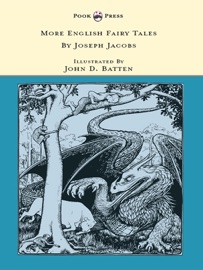 More English Fairy Tales - Illustrated by John D. Batten - Joseph Jacobs