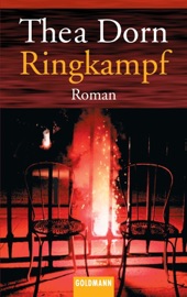 Ringkampf - Thea Dorn