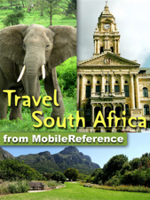 South Africa Travel Guide: Incl. Cape Town, Johannesburg, Pretoria, Cape Winelands, 20+ National Parks. Illustrated Guide &amp; Maps (Mobi Travel) - MobileReference Cover Art