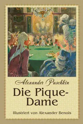 Die Pique-Dame (illustrierte Ausgabe)