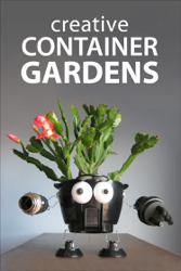 Creative Container Gardens