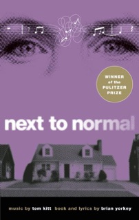Next to Normal by Brian Yorkey & Tom Kitt
