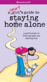 A Smart Girl's Guide to Staying Home Alone