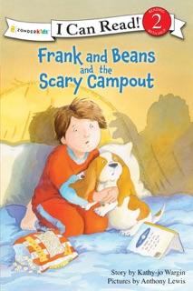 Frank and Beans and the Scary Campout by Kathy-jo Wargin