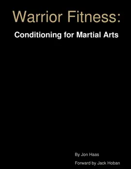 Read: Warrior Fitness: Conditioning for Martial Book Arts