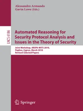 Read: Automated Reasoning Book for Security Protocol Analysis and Issues in the Theory of Security