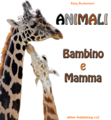 Animali. Bambino e Mamma - Allien Team