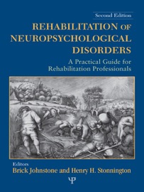 Rehabilitation of Neuropsychological Disorders - Brick Johnstone & Henry H. Stonnington