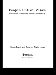 People Out of Place by Alison Brysk & Gershon Shafir