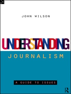 Understanding Journalism by John Wilson
