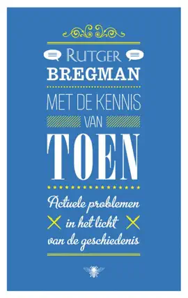 Met de kennis van toen