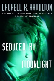 Seduced By Moonlight - Laurell K. Hamilton