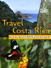 Costa Rica Travel Guide: Includes San José, Cartago, Manuel Antonio National Park, Arenal Volcano, La Fortuna. Illustrated Guide, Phrasebook &amp; Maps (Mobi Travel) - MobileReference Cover Art