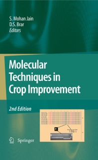 Molecular Techniques in Crop Improvement by Shri Mohan Jain & D.S. Brar