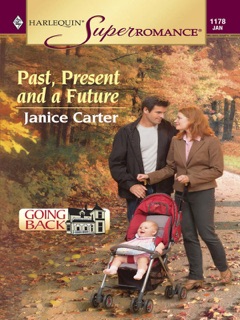 Past, Present and a Future by Janice Carter