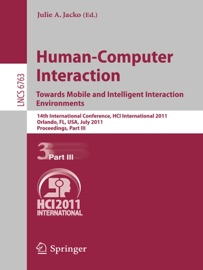 Human-Computer Interaction: Towards Mobile and Intelligent Interaction Environments - Julie A. Jacko