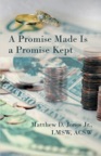 A Promise Made Is a Promise Kept