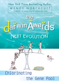 The Darwin Awards Next Evolution - Wendy Northcutt