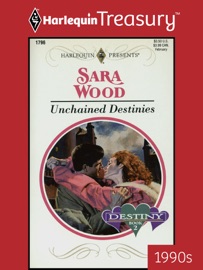 UNCHAINED DESTINIES - Sara Wood