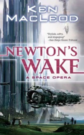 Newton's Wake - Ken MacLeod