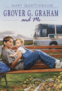 Grover G. Graham and Me by Mary Quattlebaum