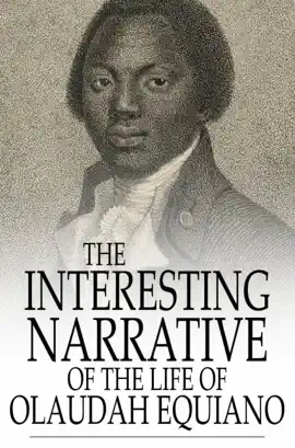 Read: The Interesting Narrative of the Life Book of Olaudah Equiano