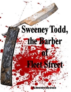 Sweeney Todd, the Barber of Fleet Street by Anonymous