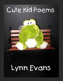 Cute Kid Poems by Lynn Evans
