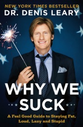 Book cover for Why We Suck by Denis Leary
