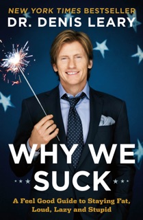 Why We Suck by Denis Leary