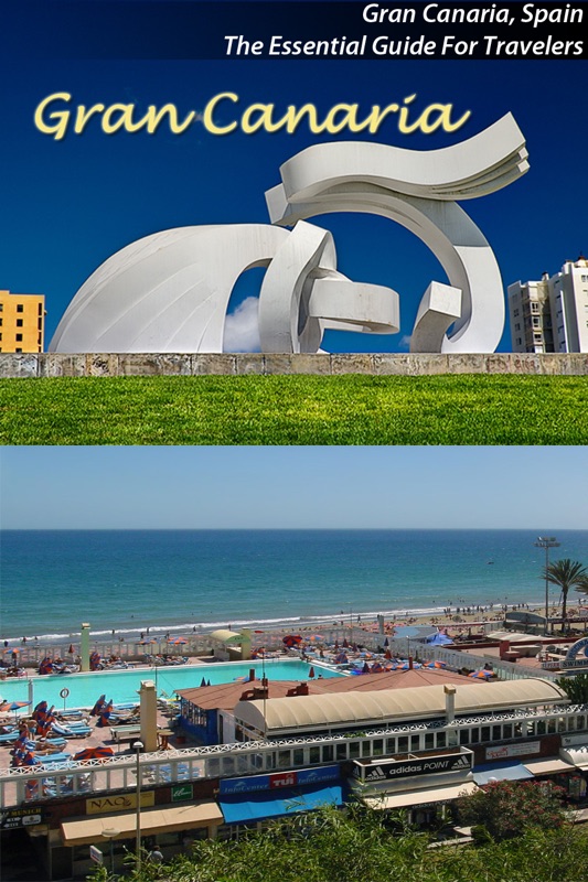Gran Canaria: The Essential Guide For Travelers