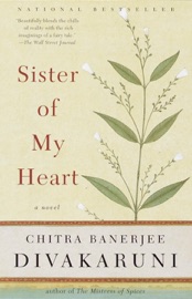 Sister of My Heart - Chitra Banerjee Divakaruni