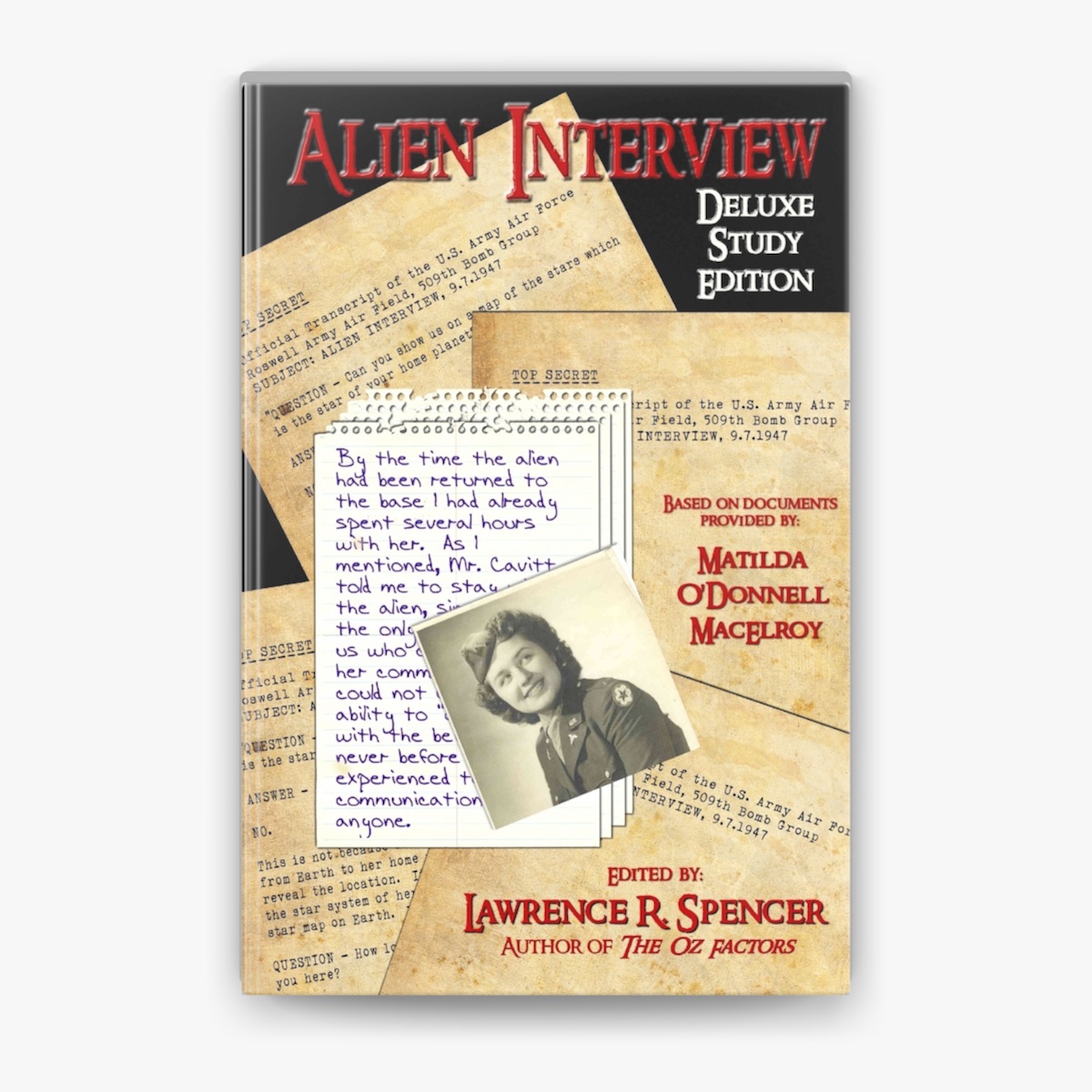 Alien Interview : Deluxe Study Edition by Lawrence R. Spencer on