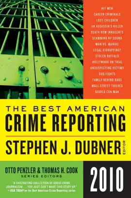 Read: Selections from The Best American Crime Reporting Book 2010