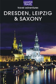 Dresden, Leipzig & Saxony - Henrik Bekker