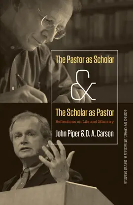 Read: The Pastor as Scholar and the Scholar as Book Pastor
