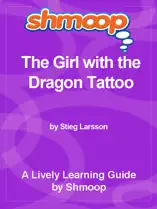 Shmoop Learning Guide: The Girl with the Dragon Tattoo