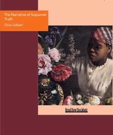 The Narrative of Sojourner Truth - Olive Gilbert