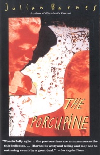 The Porcupine by Julian Barnes