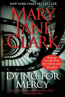 Dying for Mercy with Bonus Material by Mary Jane Clark