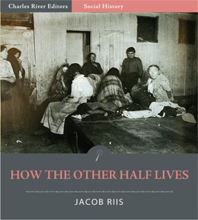 How the Other Half Lives by Jacob Riis