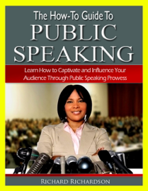 The How-To Guide to Public Speaking